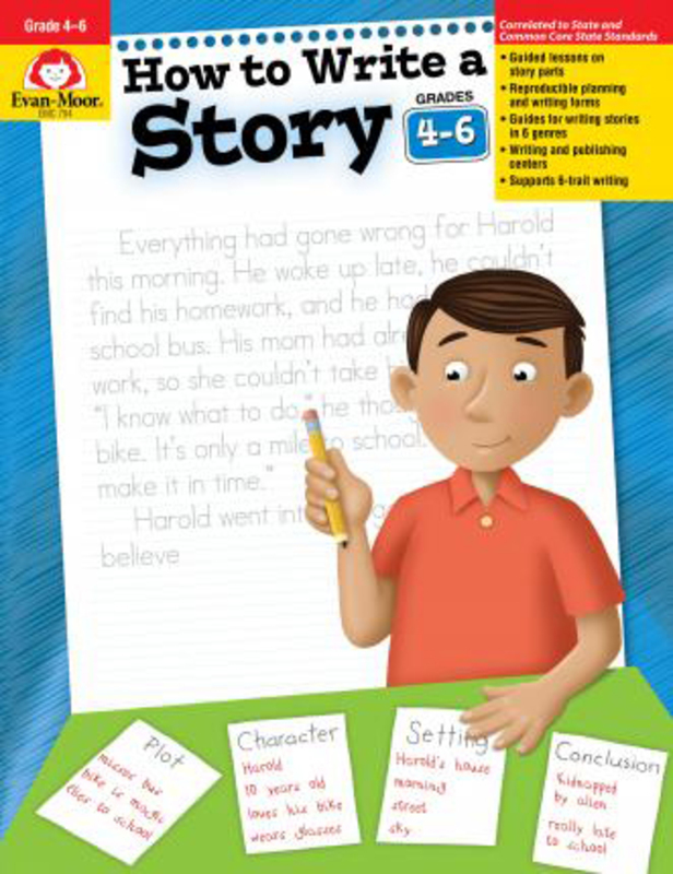 

How to Write a Story, Grades 4-6, Paperback Book, By: Evan-Moor Educational Publishers