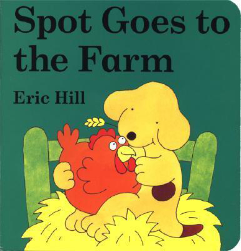 Spot Goes to the Farm board book, Board Book Book, By: Eric Hill