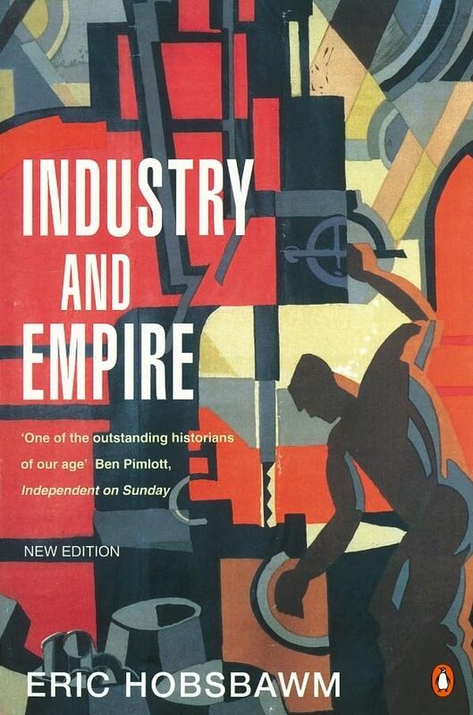 

Industry and Empire by E J Hobsbawm-Paperback