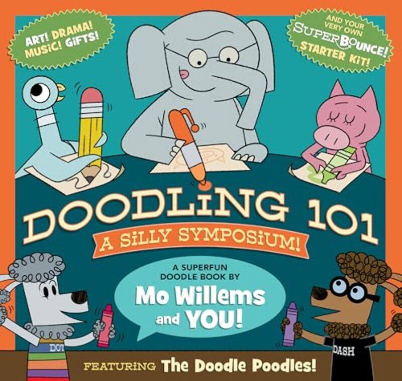 

Doodling 101 A Silly Symposium By Willems Mo - Hardcover