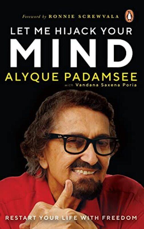 

Let Me Hijack Your Mind,Paperback,By:Vandana Saxena Poria and Alyque Padamsee