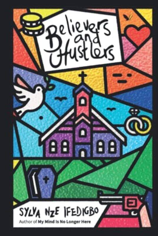 

Believers and Hustlers by Sylva Nze Ifedigbo-Paperback