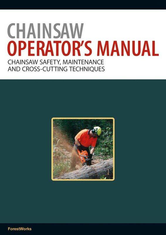 

Chainsaw Operators Manual by ForestWorks-Paperback