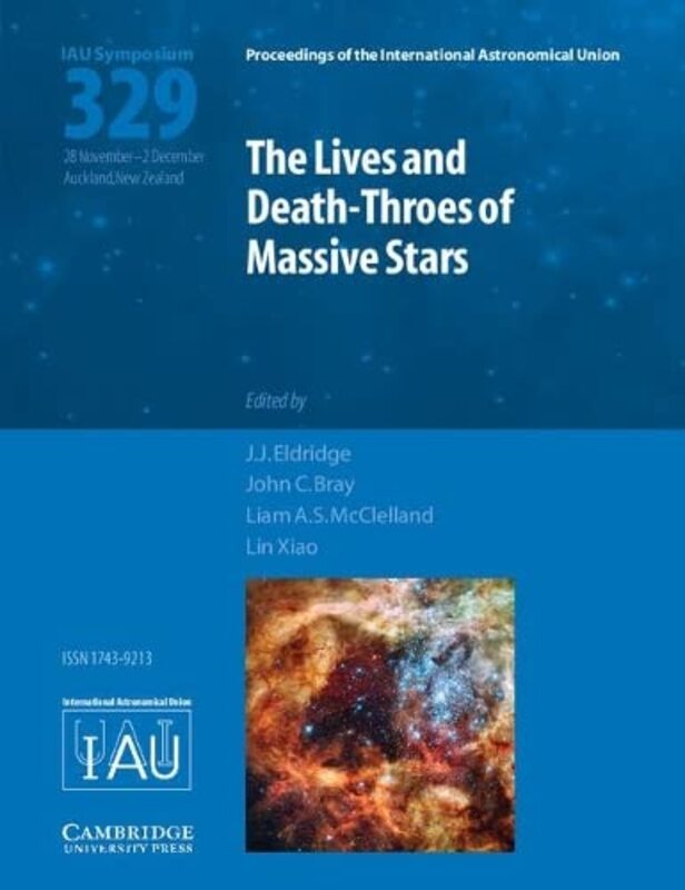 The Lives and DeathThroes of Massive Stars IAU S329 by Mark Franko-Hardcover