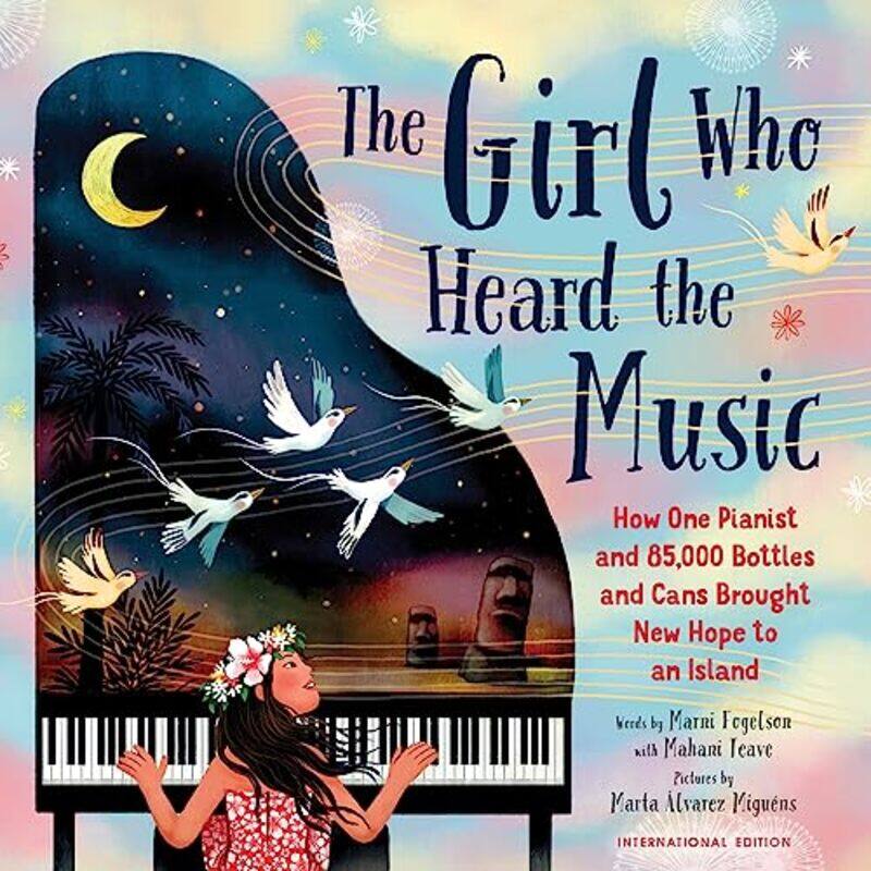 

The Girl Who Heard the Music by Mahani TeaveMarni FogelsonMarta Alvarez Miguens-Paperback