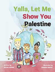 Yalla, Let Me Show You Palestine By Nasser Nabhan Paperback