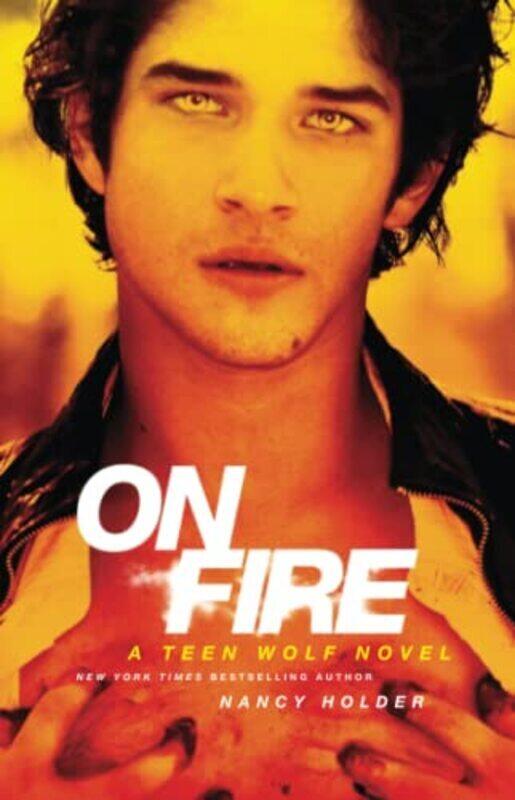 

On Fire: A Teen Wolf Novel , Paperback by Holder, Nancy