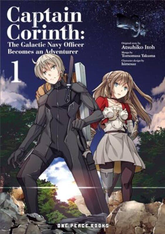 

Captain Corinth Volume 1 The Galactic Navy Officer Becomes an Adventurer by Atsuhiko ItohLaura Egan-Paperback