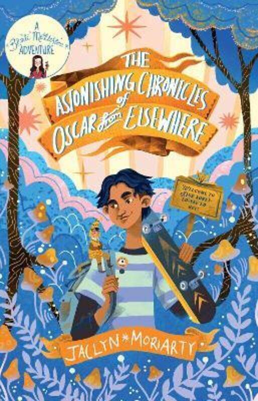 

The Astonishing Chronicles of Oscar from Elsewhere,Paperback, By:Moriarty, Jaclyn - Mountford, Karl James