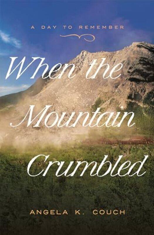 

When The Mountain Crumbled By Couch Angela K - Paperback