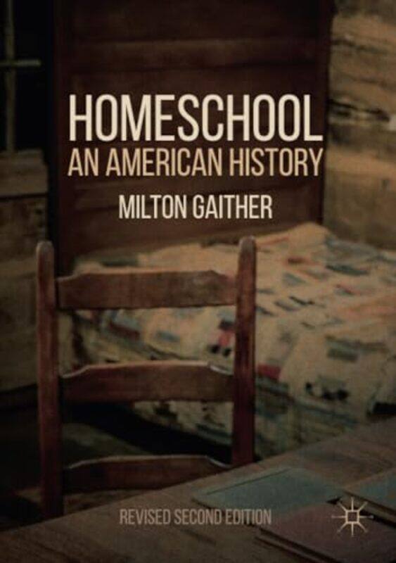 

Homeschool by Milton Gaither-Paperback