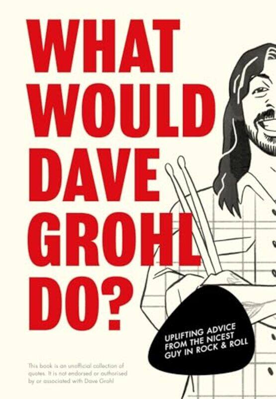 

What Would Dave Grohl Do by Pop Press-Hardcover