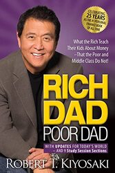 Rich Dad Poor Dad: What the Rich Teach Their Kids About Money That the Poor and Middle Class Do Not! , Paperback by Kiyosaki, Robert T.