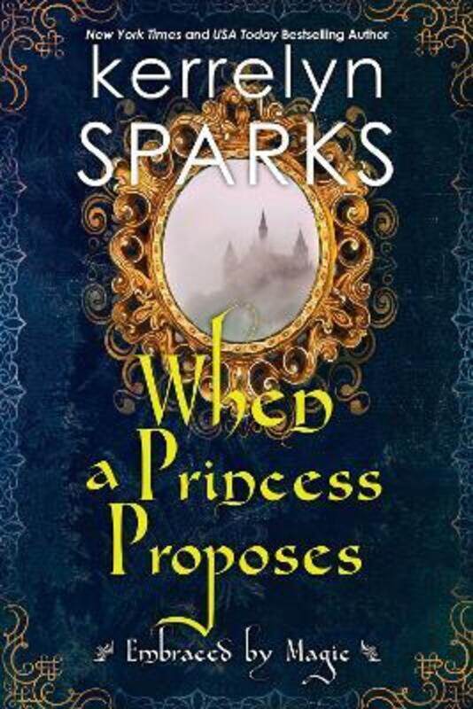 

When a Princess Proposes.paperback,By :Kerrelyn Sparks