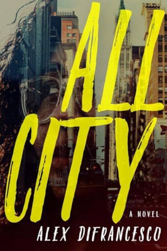 

All City by Alex DiFrancesco-Paperback