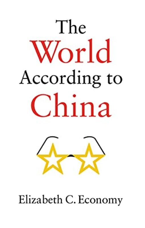 

The World According to China by Elizabeth C Stanford University Economy-Paperback