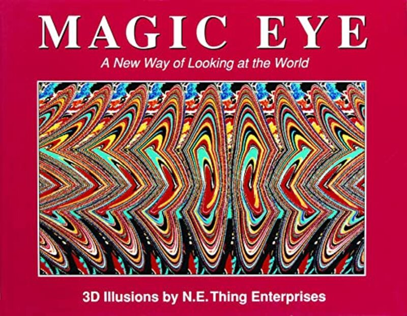 Magic Eye A New Way of Looking at the World by Cheri Smith-Hardcover