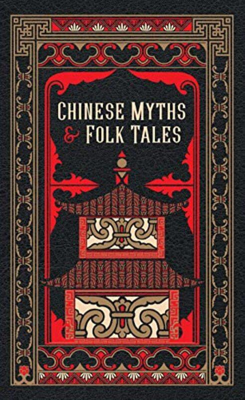 

Chinese Myths and Folk Tales by Various-Hardcover