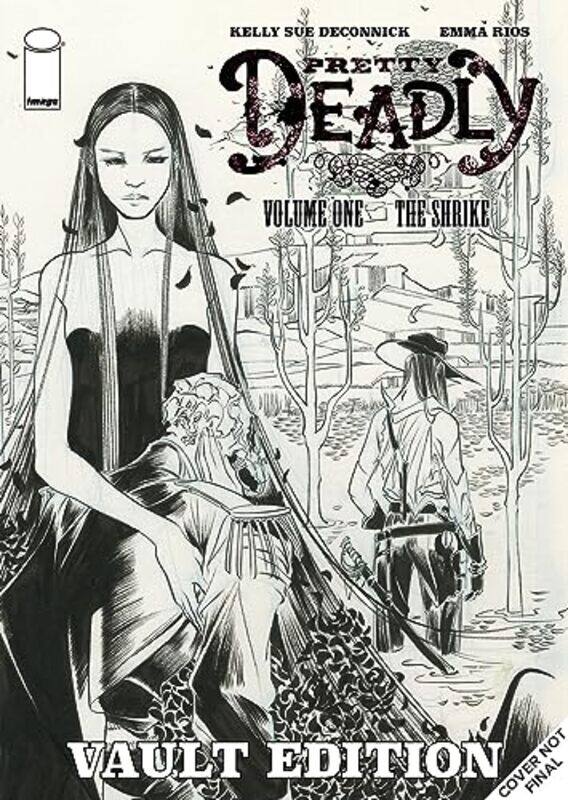 

Pretty Deadly The Strike Vault Edition By Deconnick Kelly Sue - Hardcover