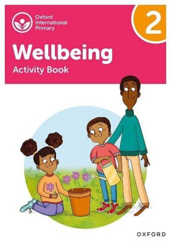 

Oxford International Primary Wellbeing: Activity Book 2 , Paperback by Bethune, Adrian - Aukland, Louise