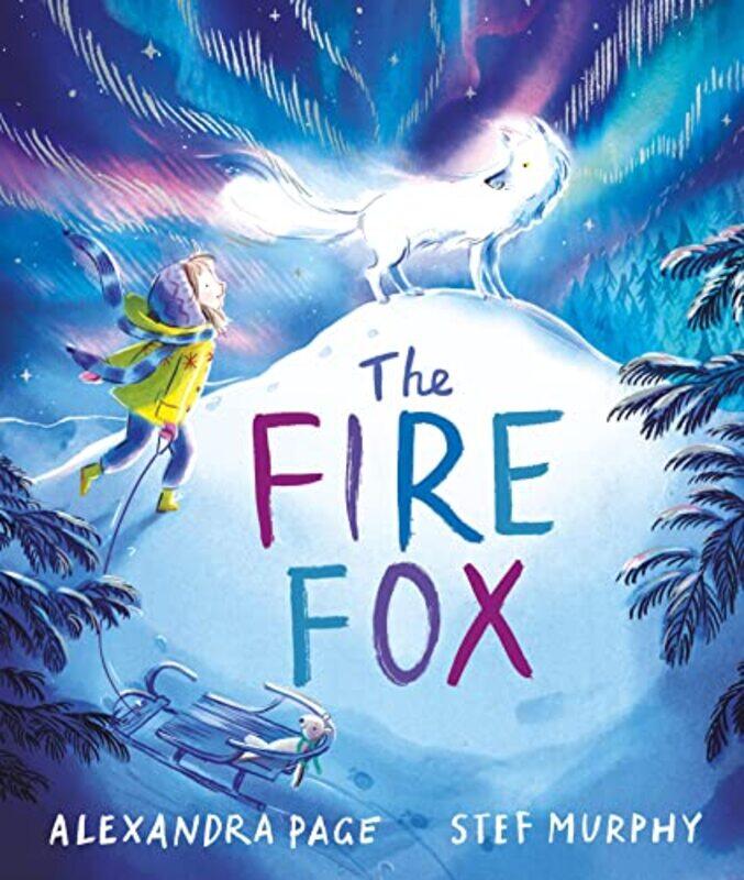 

The Fire Fox by Alexandra PageStef Murphy-Hardcover