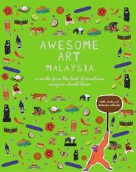 Awesome Art Malaysia: 10 Works from the Land of Mountains Everyone Should Know,Paperback,ByJoseph, Rahel - Kukathas, Jo