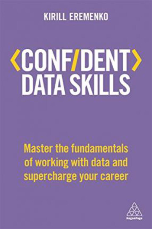 

Confident Data Skills, Paperback Book, By: Kirill Eremenko