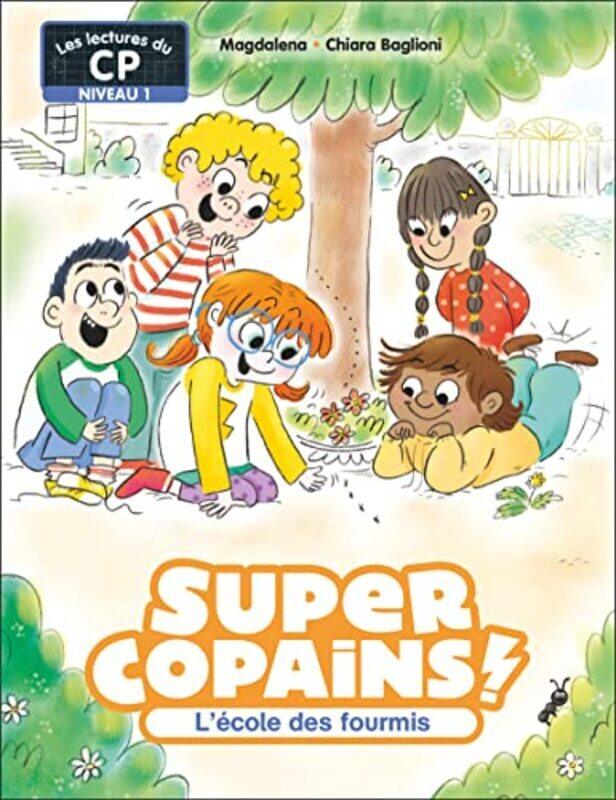 

Super Copains T04 Lecole Des Fourmis By Magdalenabaglioni Paperback