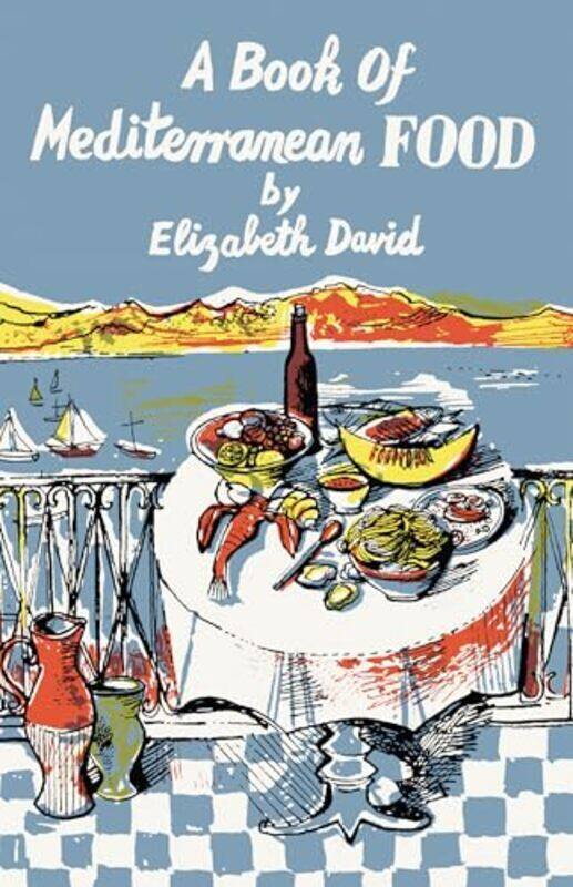 

A Book Of Mediterranean Food By David, Elizabeth - Hardcover