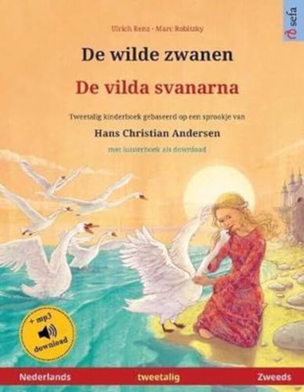 

De wilde zwanen De vilda svanarna Nederlands Zweeds by Carlos LassalaSamuel Ribeiro-Navarrete-Paperback