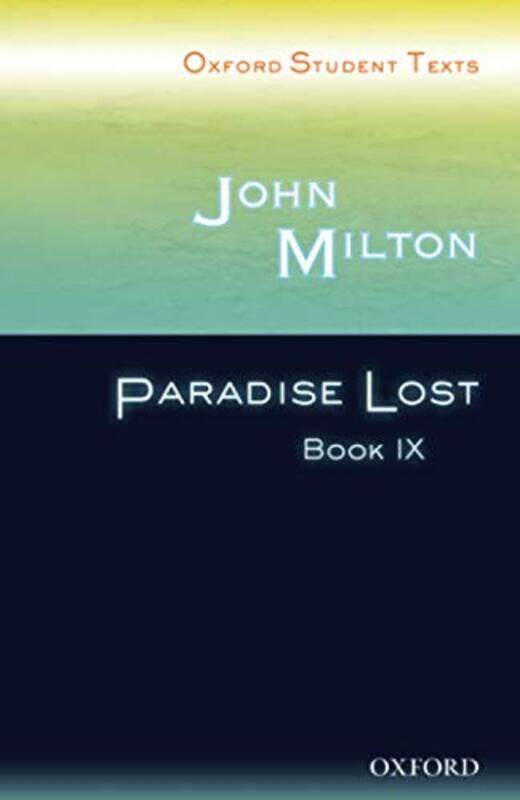 

Oxford Student Texts John Milton Paradise Lost Book IX by John MiltonAnna BaldwinSteven Croft-Paperback