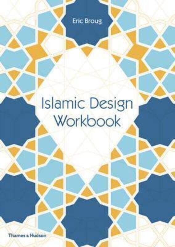 

Islamic Design Workbook (Drawing Books).paperback,By :Eric Broug