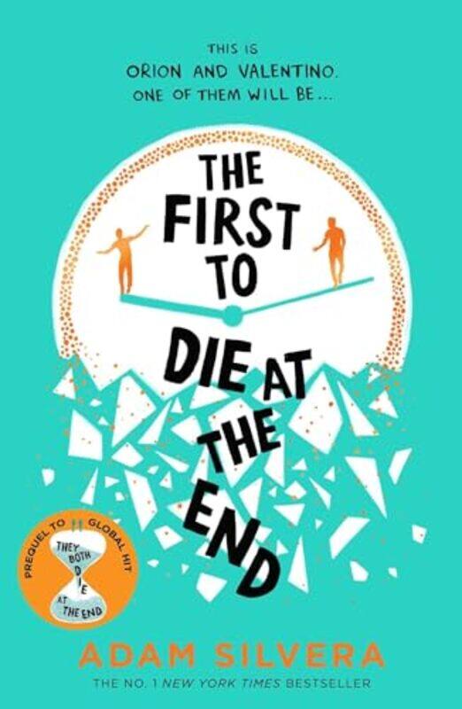 

The First to Die at the End by Adam Silvera-Paperback
