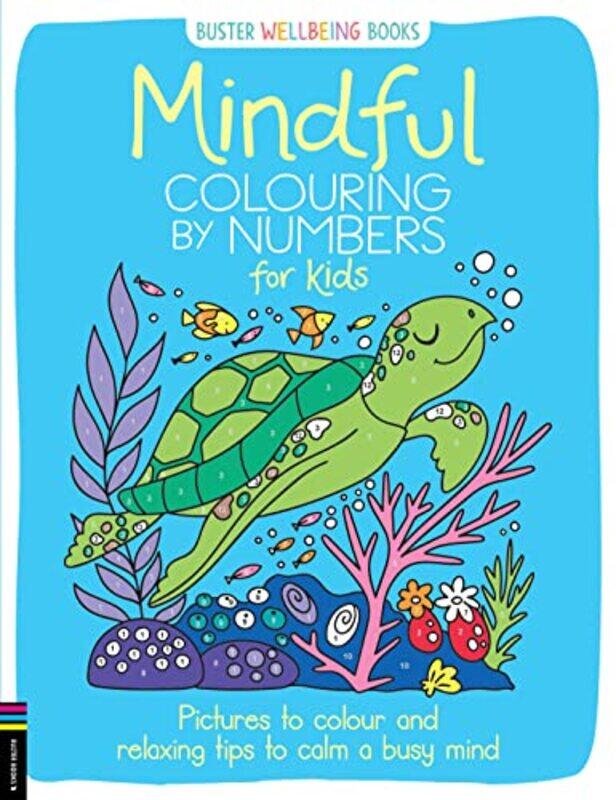 

Mindful Colouring by Numbers for Kids by Sarah Wade-Paperback