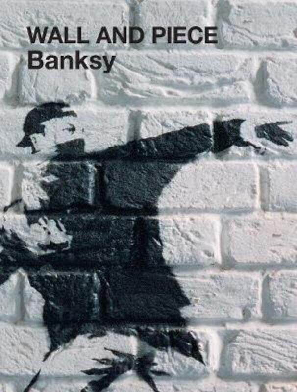 

Wall and Piece.paperback,By :Banksy