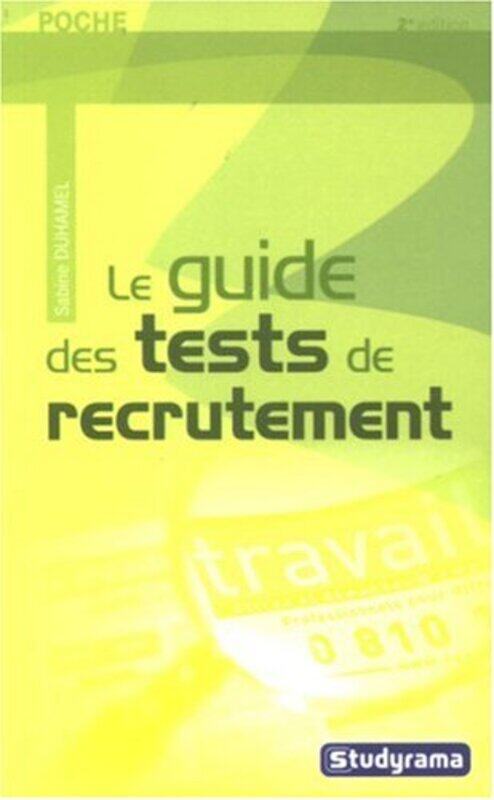 

Le guide des tests de recrutement,Paperback,By:Sabine Duhamel