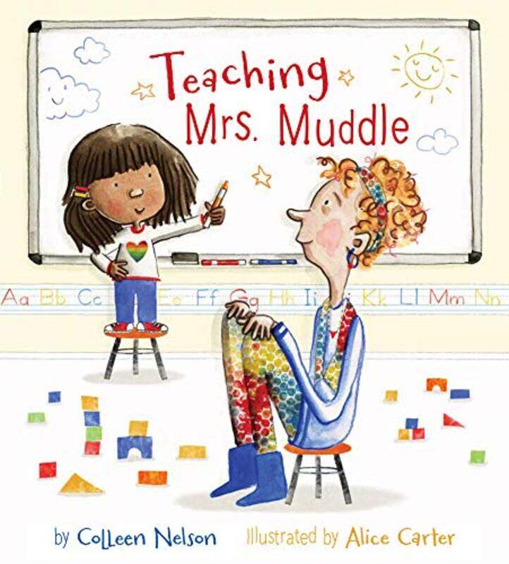

Teaching Mrs Muddle by Colleen NelsonAlice Carter-Hardcover