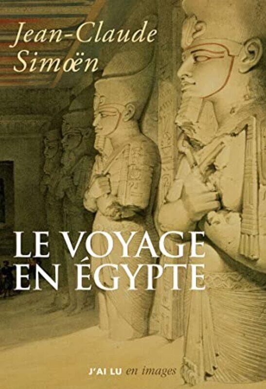 

Le voyage en Egypte Paperback by Jean-Claude Simo n