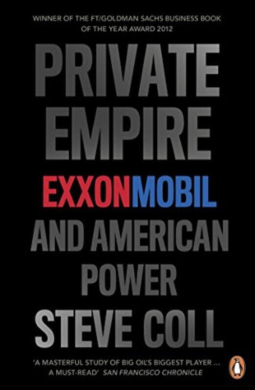 

Private Empire Exxonmobil And American Power By Coll, Steve - Paperback