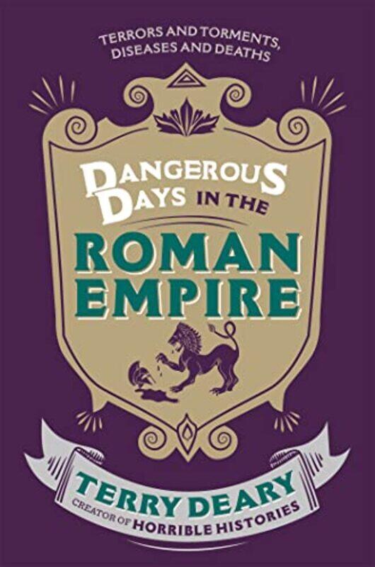 

Dangerous Days in the Roman Empire by Terry Deary-Paperback