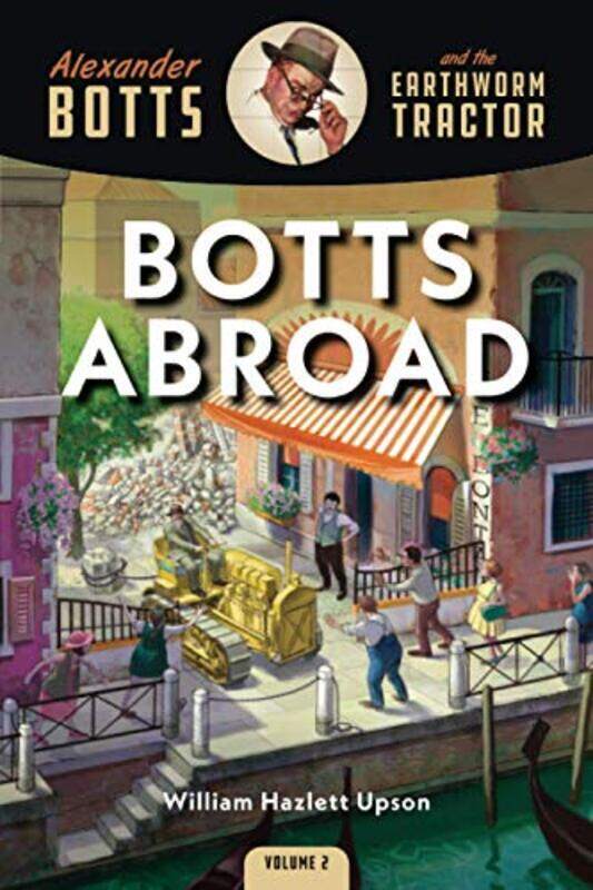 

Botts Abroad by William Hazlett Upson-Paperback