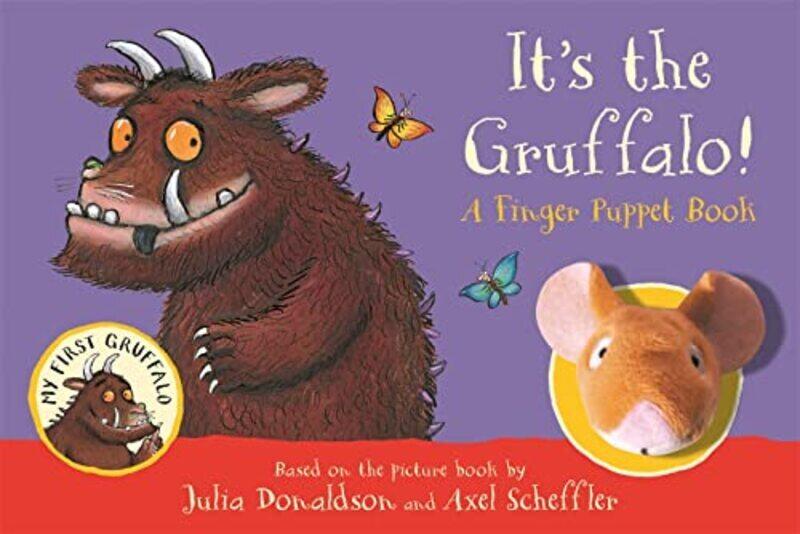 

Its the Gruffalo! A Finger Puppet Book,Paperback by Donaldson, Julia - Scheffler, Axel