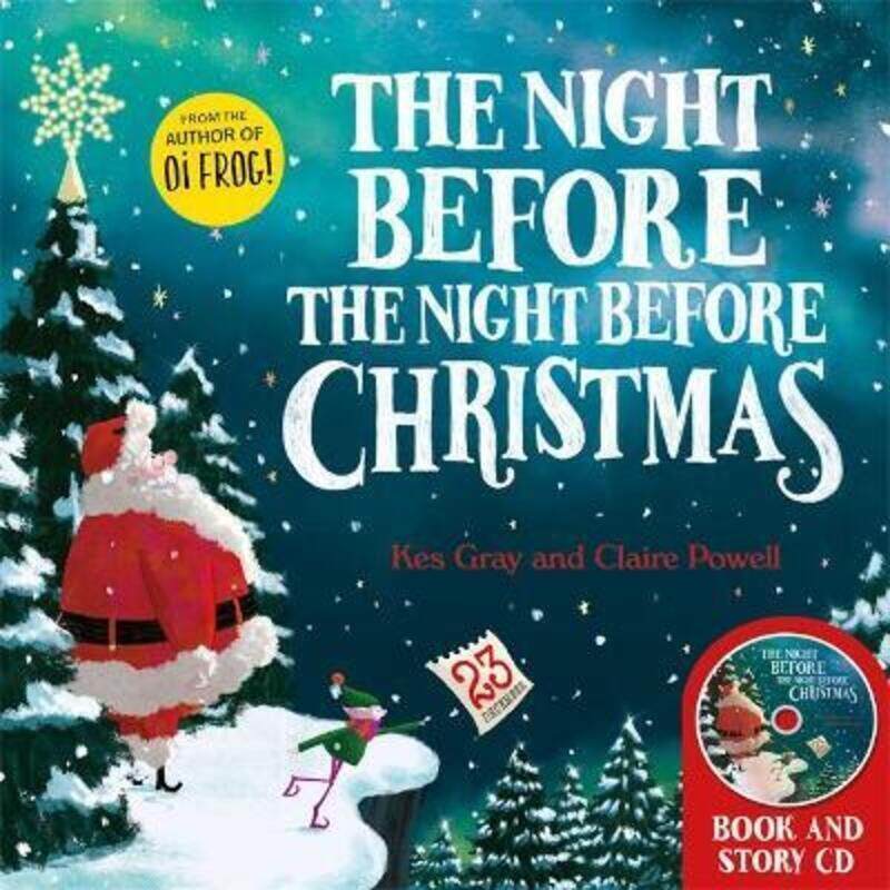 

The Night Before the Night Before Christmas: Book and CD ,Paperback By Kes Gray