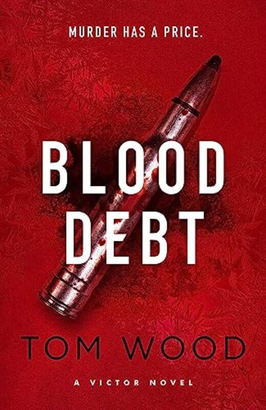 

Blood Debt by Tom Wood-Paperback