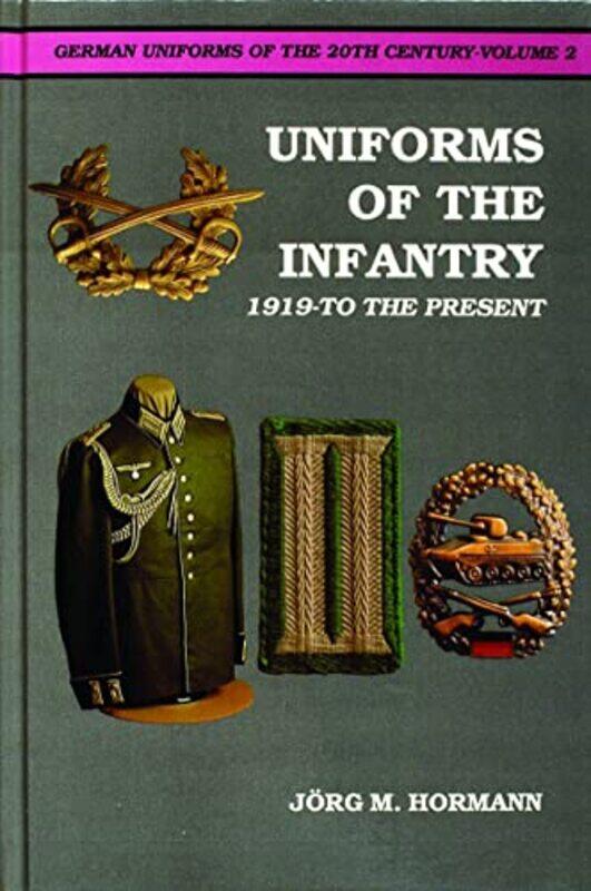 

German Uniforms of the 20th Century VolII by Ian CampbellFloris Verhaart-Hardcover