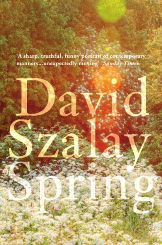 

Spring by David Szalay-Paperback