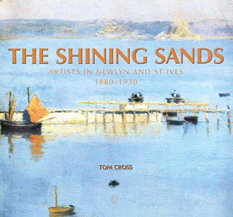 

The Shining Sands by Tom Cross-Paperback