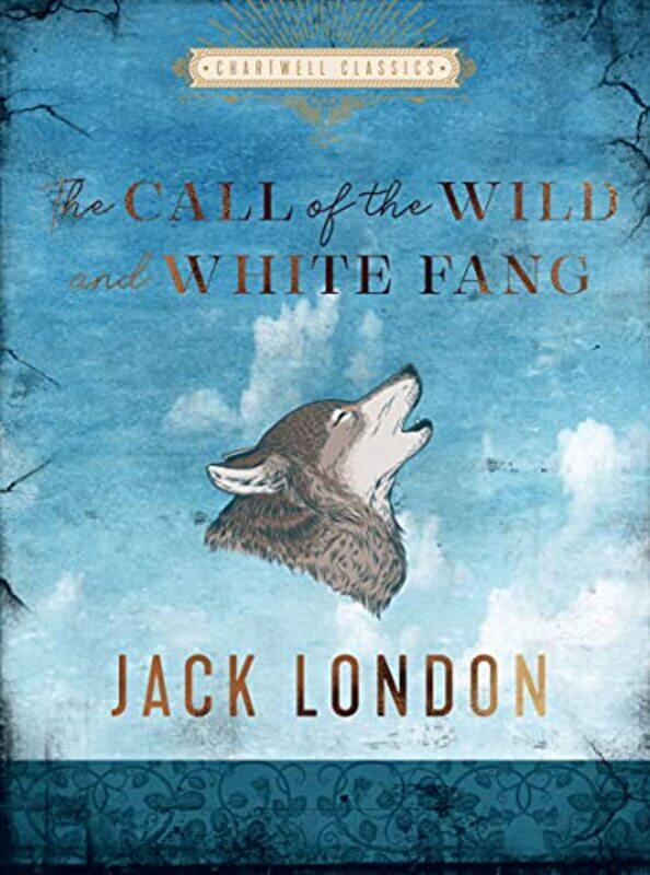 

The Call of the Wild and White Fang by Jack London-Hardcover
