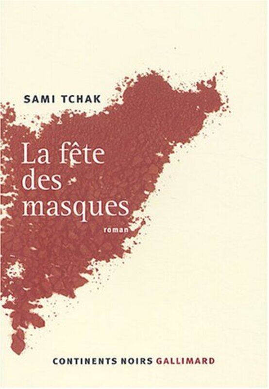 

La F te des masques,Paperback by Sami Tchak