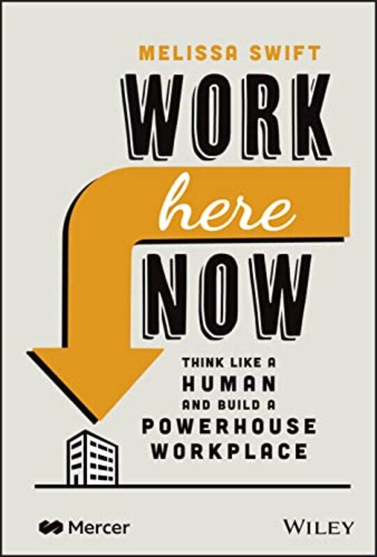

Work Here Now-Hardcover